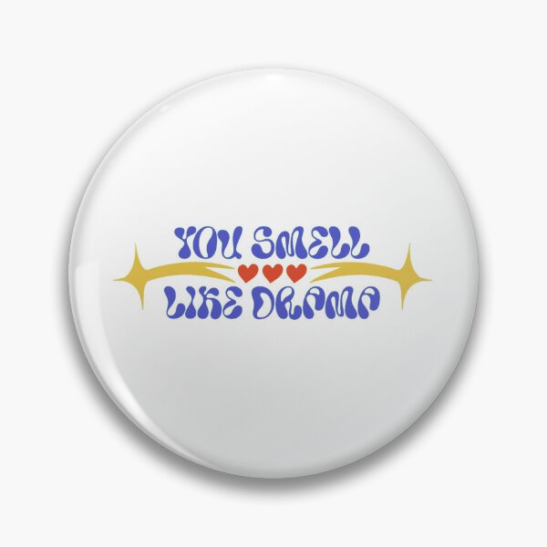 Item preview, you smell like drama designed and sold by PopPizzazz.