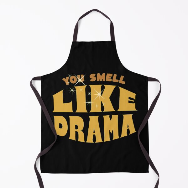 Item preview, you smell like drama designed and sold by PopPizzazz.
