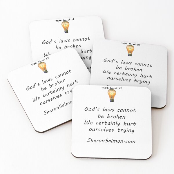 Item preview, God's laws cannot be broken. We certainly hurt ourselves trying. designed and sold by IAMthinker.