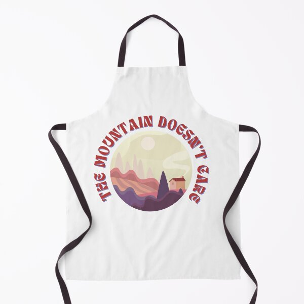 Item preview, The Mountain Doesn't Care designed and sold by unique things.