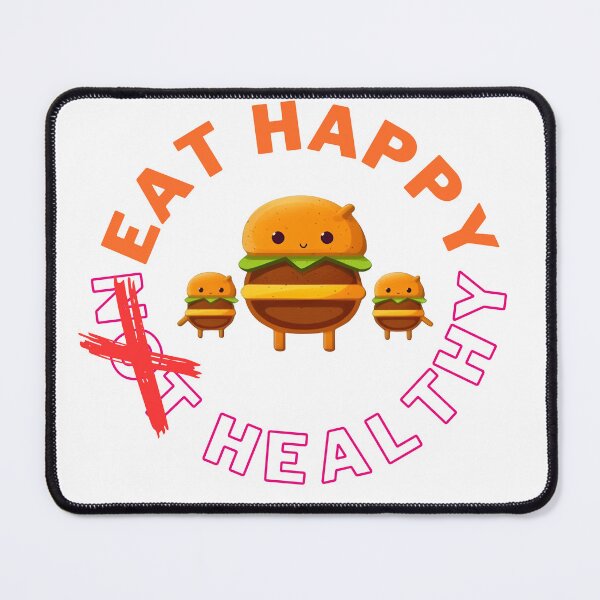 Item preview, Eat Happy Not Healthy designed and sold by CraftMiller.