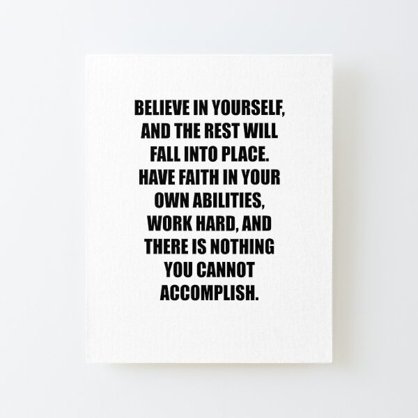 Believe In Yourself - Motivational Quote Typography Canvas Mounted Print