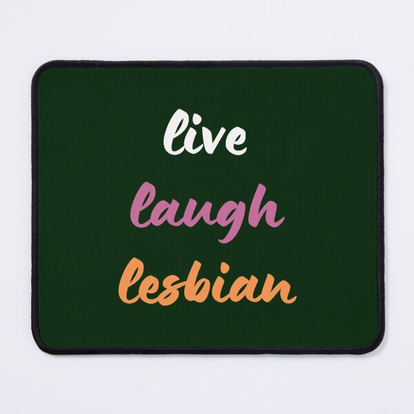 Item preview, Live Laugh Lesbian (9) designed and sold by fayreiowas.