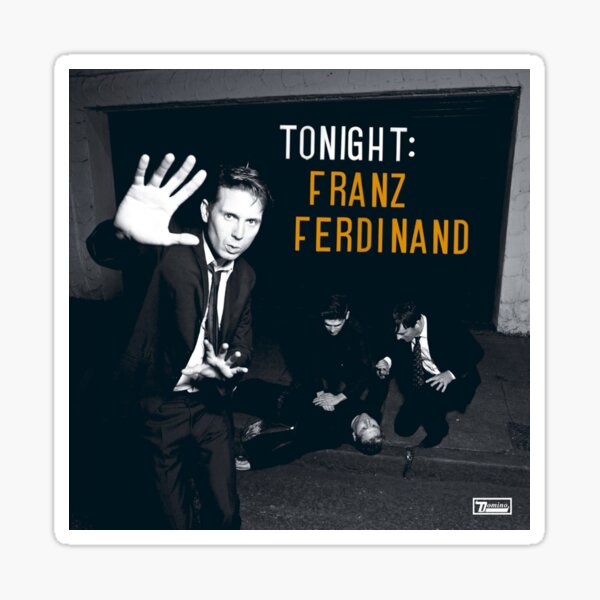 Item preview, Franz Ferdinand tonight franz ferdinand designed and sold by StevenBird9xx.