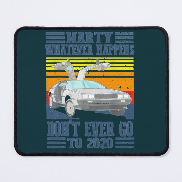 Item preview, Marty Don_t Ever Go To 2020 designed and sold by HipHopTeesk.