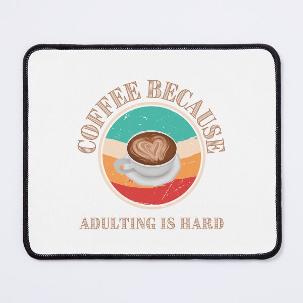 Item preview, Coffee because adulting is hard designed and sold by Pabjojot.