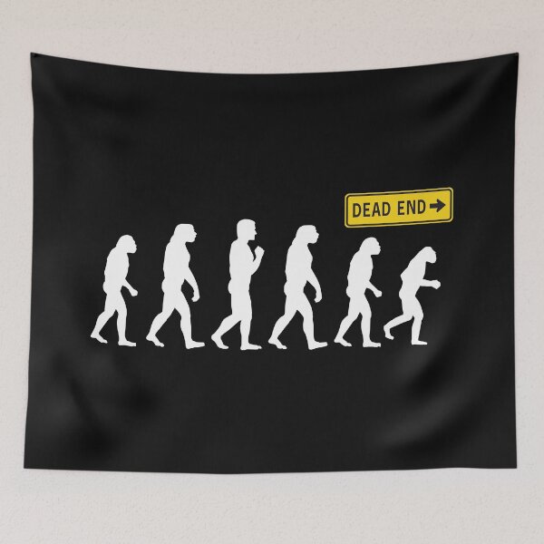 Item preview, Evolution - Dead End - Dead End designed and sold by tregger.
