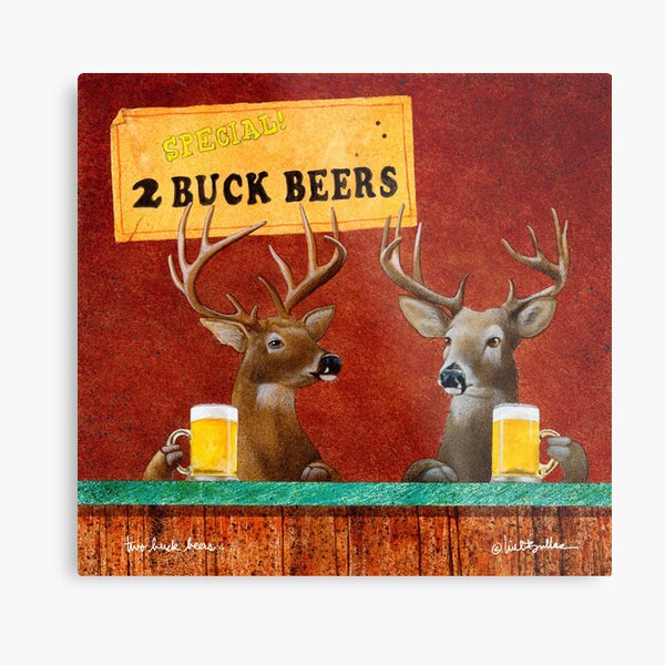 Will Bullas / art print / two buck beers / humor / animals / deer Metal Print