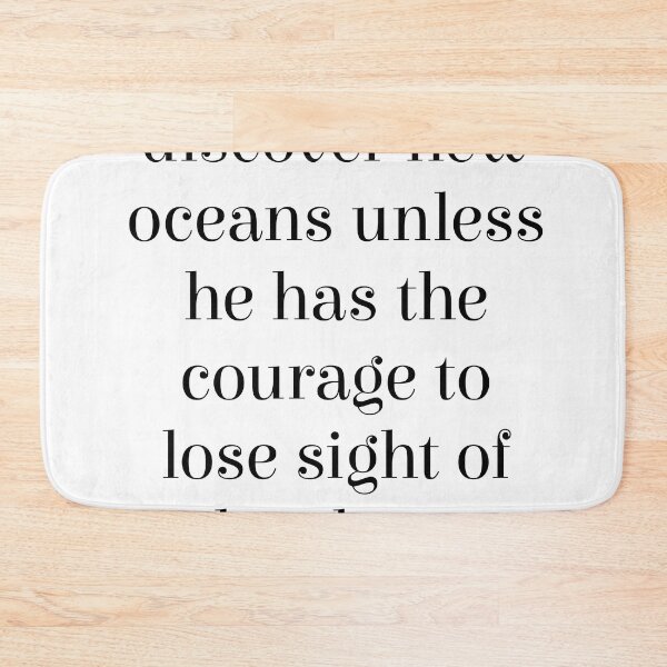 Item preview, Man cannot discover new oceans - Andre Gide Quote - Literature - Typography Print designed and sold by Studio Grafiikka.