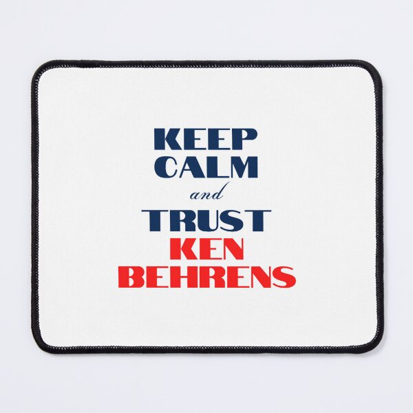 Item preview, Keep Calm and Trust Ken Behrens designed and sold by ramosley.
