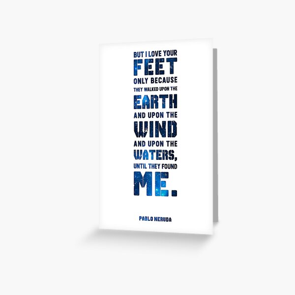 Item preview, But I Love your Feet, Pablo Neruda - 02 - Typographic Quote Poster designed and sold by Studio Grafiikka.