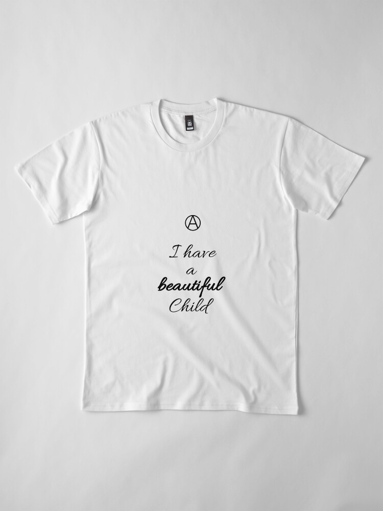 Alternate view of A Beautiful Child Premium T-Shirt