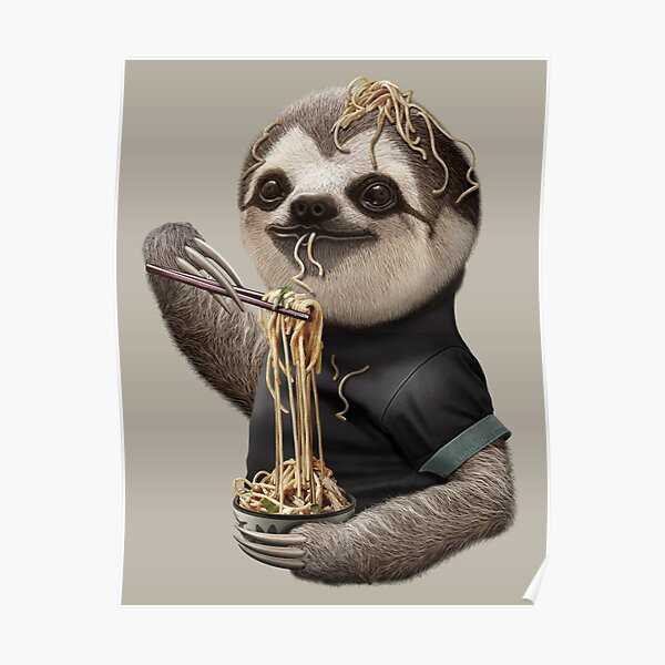 SLOTH EAT NOODLE Poster