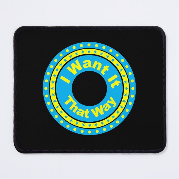 Item preview, I Want It That Way designed and sold by SamHopkinss.