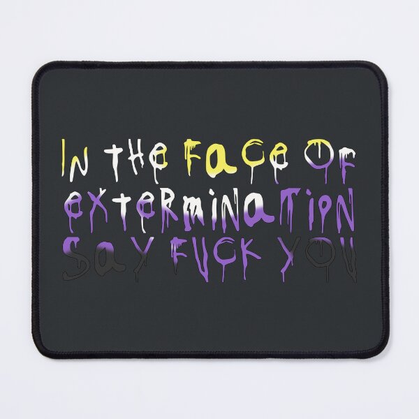Item preview, Non Binary - In the face of extermination - Gerard Way designed and sold by MioneMoh.