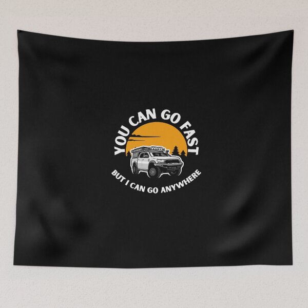 Item preview, You Can Go Fast But I Can Go Anywhere 4x4 Offroad designed and sold by josuecreative98.