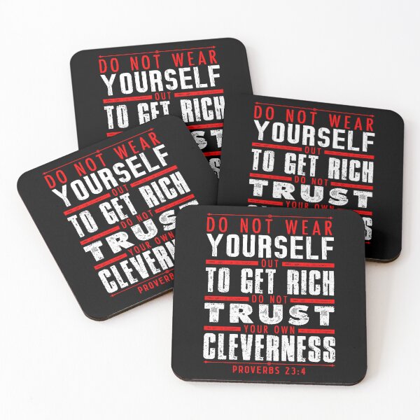 Item preview, Proverbs 23:4 Do Not Wear Yourself Out To Get Rich designed and sold by plushism.