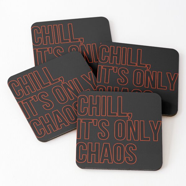 Item preview, Chill, It’s Only Chaos  designed and sold by itsmemaytal.