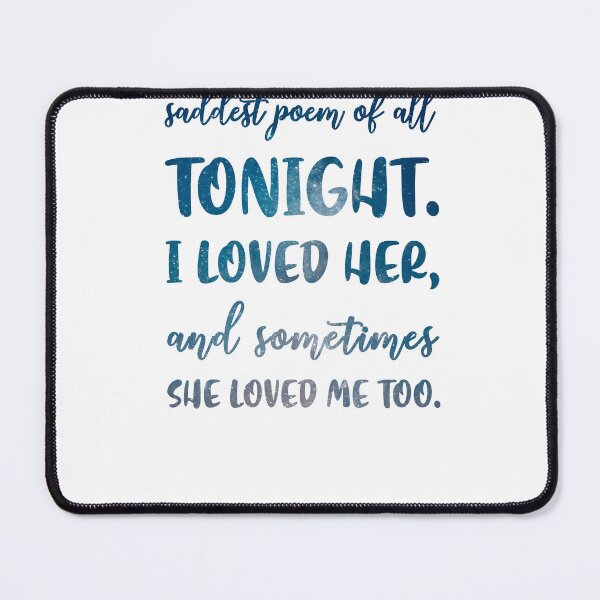 Item preview, The saddest poem of all, Pablo Neruda - Quotes on Love 02 - Typographic Print designed and sold by Studio Grafiikka.