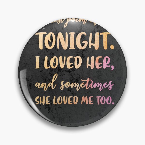 Item preview, The saddest poem of all, Pablo Neruda - Quotes on Love 01 - Typographic Print designed and sold by Studio Grafiikka.