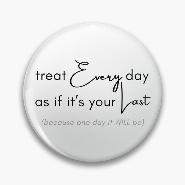 Item preview, Treat Every Day As If Its Your Last Because One Day It Will Be Thought Provoking T-Shirt For Spiritual Philosopher Religious Godly Person designed and sold by MunsyArt.