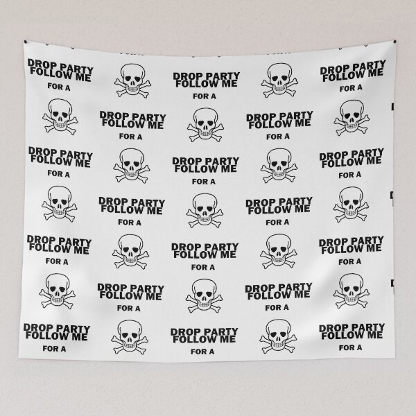 Item preview, Follow Me for a Drop Party Black Text designed and sold by MySweatees.