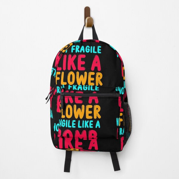 Item preview, Not fragile like a flower fragile like a bomb 15 designed and sold by ElvisHane.