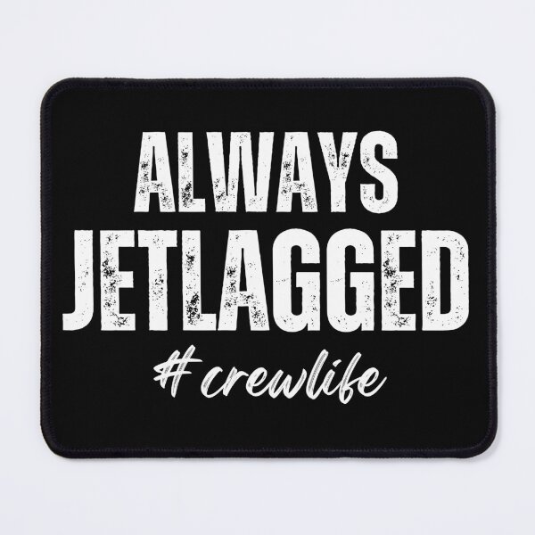 Item preview, Jetlagged, Jetlag, Flight Crew, Flygirl Shirt, Skygirl Shirt, Airplane Traveler Shirts, Vacation Lover Shirt, Pilot Shirt, Flight Attendant Shirt, Vacation Mode, Cabin Crew designed and sold by AviationArtists.