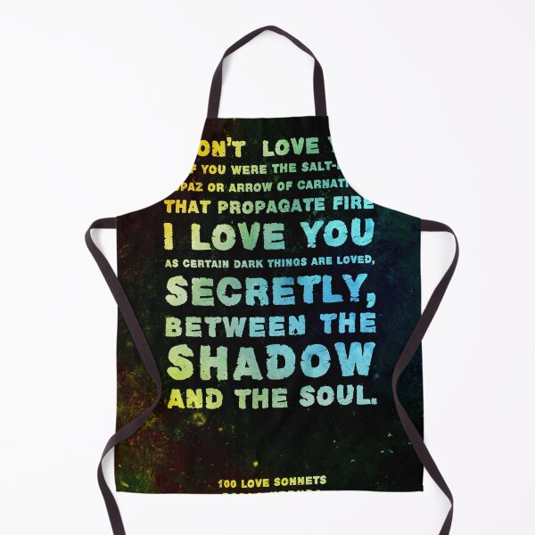 Item preview, I love you as certain dark things are loved - Pablo Neruda - Quotes on Love 01 - Typographic Print designed and sold by Studio Grafiikka.