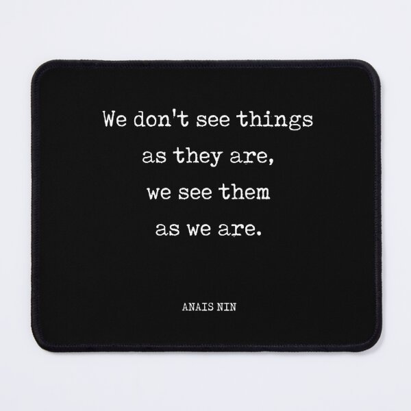 Item preview, Anais Nin Quote - We see things as we are 2 - Typewriter Print - Literature designed and sold by Studio Grafiikka.