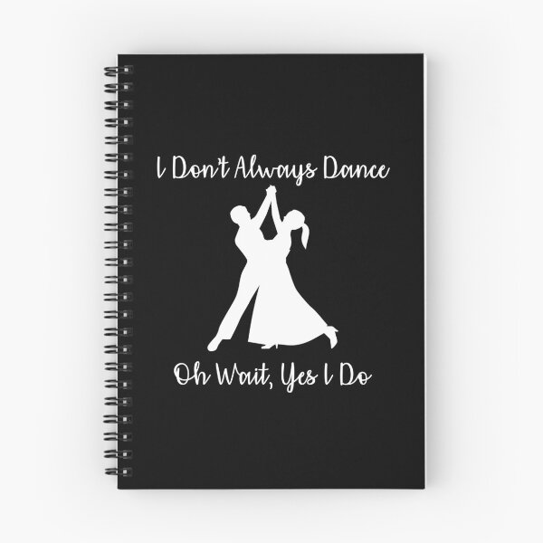 Item preview, I Don't Always Dance...Oh Wait Yes I Do V6 designed and sold by TeeTimeGuys.