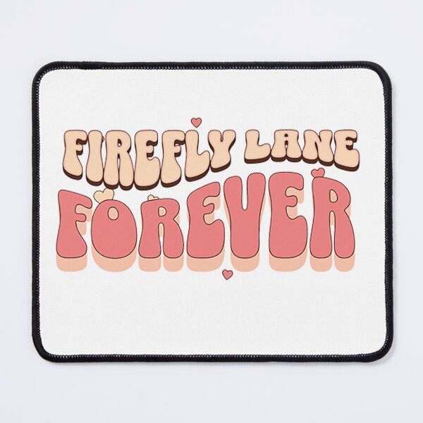 Item preview, FIREFLY LANE FOREVER designed and sold by Permana96.