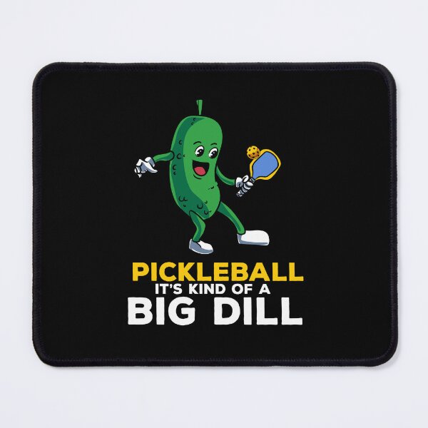 Item preview, Pickleball It's Kind Of A Big Dill Pickleball designed and sold by Pubi.