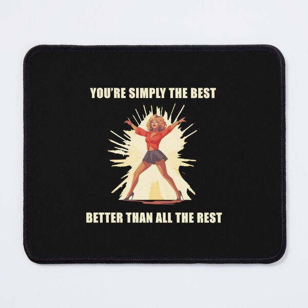 Item preview, You're Simply The Best Better Than All The Best designed and sold by Yulcab.
