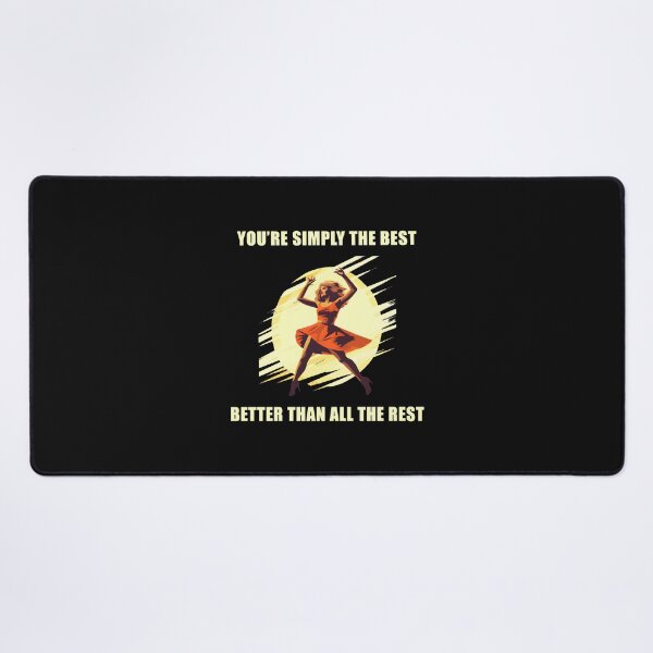 Item preview, You're Simply The Best Better Than All The Best designed and sold by Yulcab.