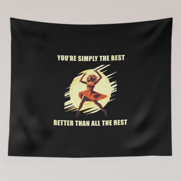 Item preview, You're Simply The Best Better Than All The Best designed and sold by Yulcab.