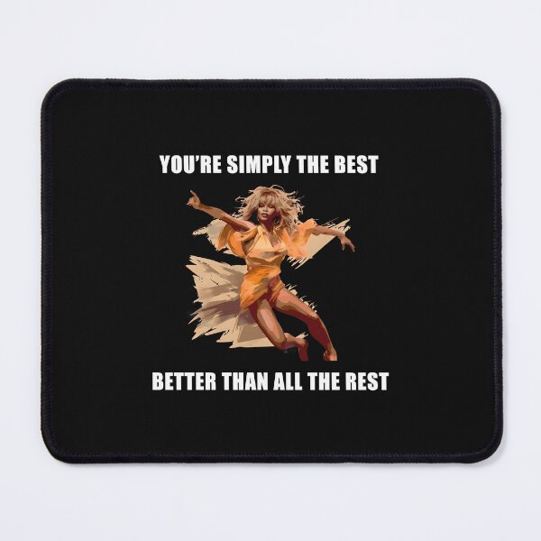 Item preview, You're Simply The Best Better Than All The Rest designed and sold by Yulcab.