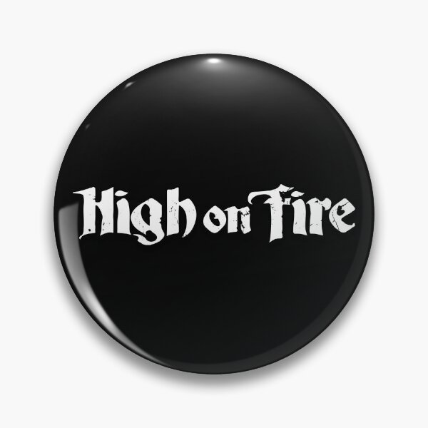 Item preview, High on Fire designed and sold by xDumpTruckx.