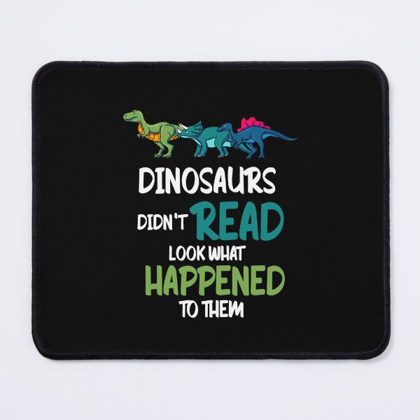 Item preview, Dinosaurs Didnt Read Book Bookworm Booknerd designed and sold by Pubi.