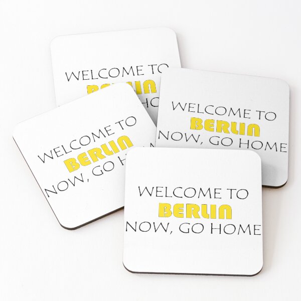 Item preview, Welcome to Berlin Now go home designed and sold by llalbin.