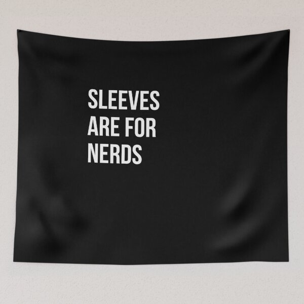 Item preview, Sleeves Are For Nerds V4  designed and sold by TeeTimeGuys.