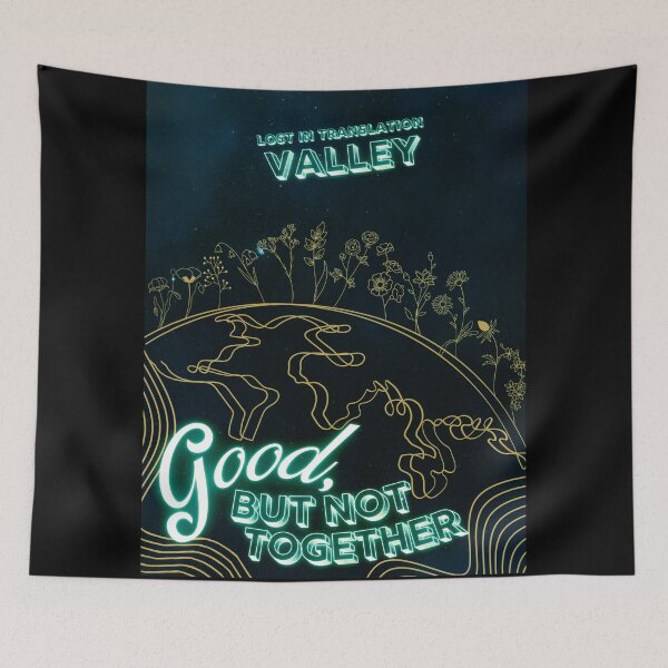 Item preview, Valley Band  Merch - Good, But Not Together Art designed and sold by Think In Scenes.