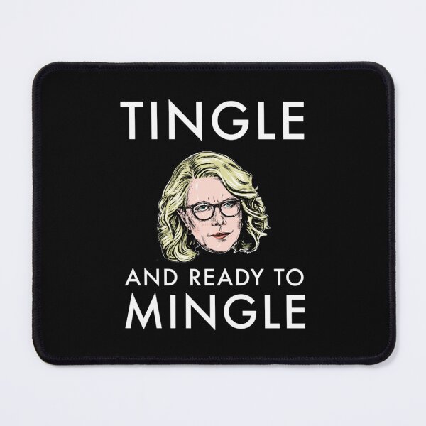 Item preview, Tingle and ready to mingle.    designed and sold by ehilliss.