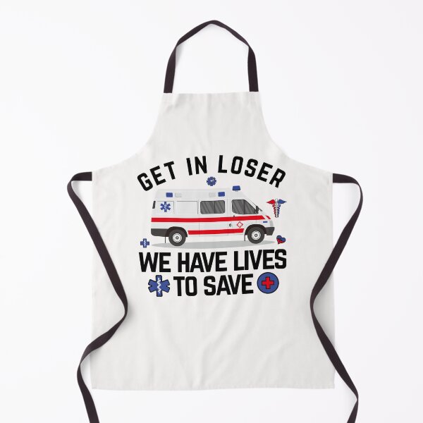 Item preview, Funny ems Paramedic emt Get In Loser Ambulance Graphic Graduation Gift emt gifts designed and sold by Imaddi.