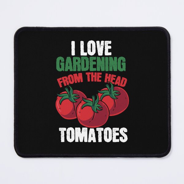 Item preview, I Love Gardening From My Head Tomatoes Vegetables designed and sold by Pubi.
