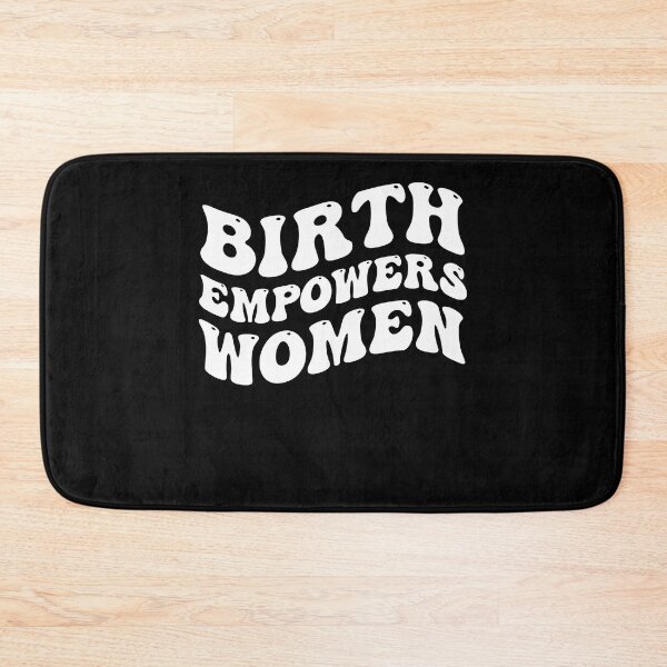 Item preview, Birth Empowers Women designed and sold by Mariano ⭐⭐⭐⭐⭐.