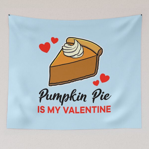 Item preview, Pumpkin Pie is my valentine designed and sold by jonmlam.