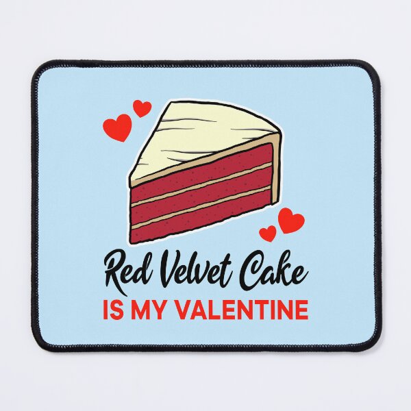 Item preview, Red Velvet Cake is my valentine designed and sold by jonmlam.