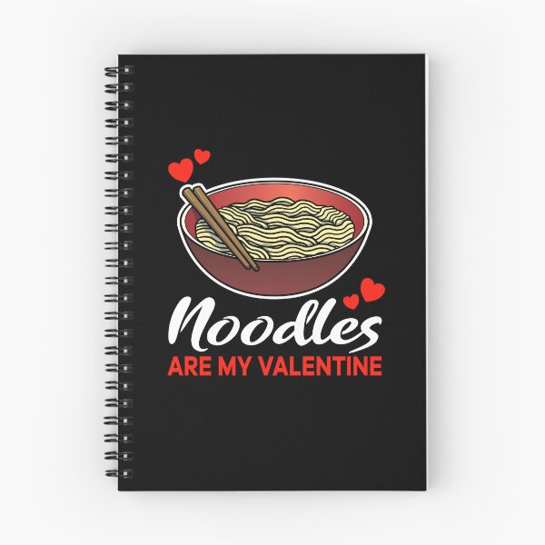Item preview, Noodles are my valentine saying designed and sold by jonmlam.