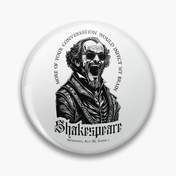 Item preview, More Of Your Conversation Funny Shakespeare Shades Quote designed and sold by GrandeDuc.